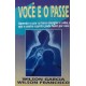 Você e o Passe, Wilson Garcia, Wilson Francisco Você e o Passe, Wilson Garcia, Wilson Francisco