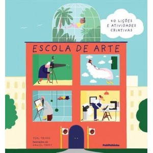 Escola de Arte, 40 Lições e Atividades Criativas, Teal Triggs, Publifolhinha
