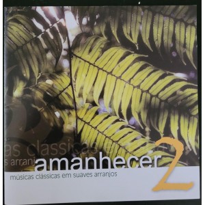 Cd Maestro Carlos Slivskin, Amanhecer 2, Músicas Clássicas em Suaves Arranjos