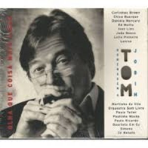 Cd Homenagem a Tom Jobim, Olha que Coisa Mais Linda