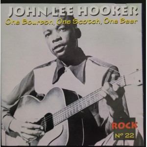 Cd John Lee Hooker, One Bourbon, One Scootch, One Beer Cd John Lee Hooker, One Bourbon, One Scootch, One Beer