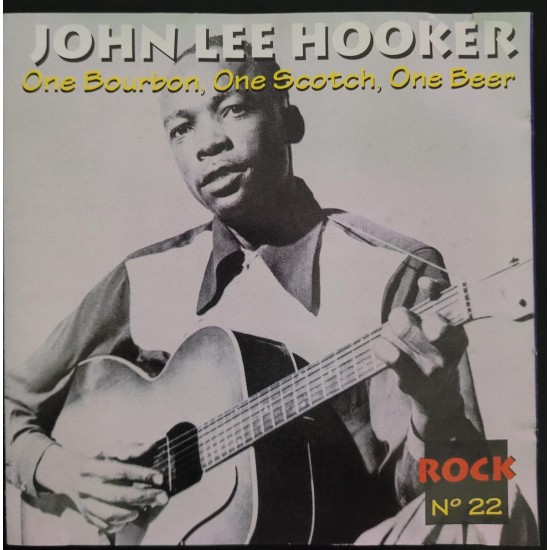 Cd John Lee Hooker, One Bourbon, One Scootch, One Beer Cd John Lee Hooker, One Bourbon, One Scootch, One Beer