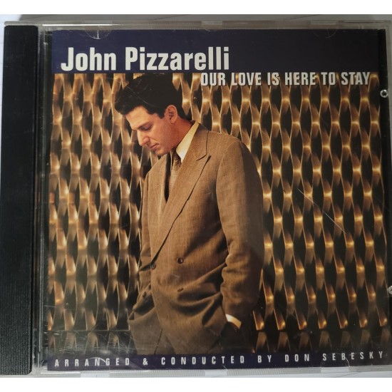 Cd John Pizzarelli, Our Love is Here To Stay