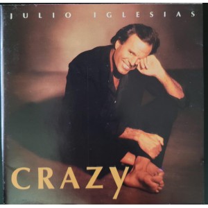 Cd Julio Iglesias, Crazy