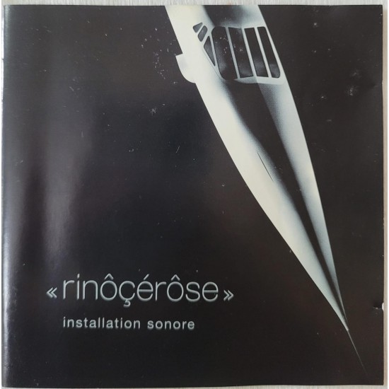 Cd Rinôçérôse, Installation Sonore Cd Rinôçérôse, Installation Sonore