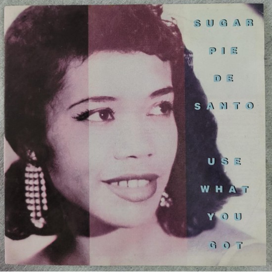 Cd Sugar Pie DeSanto, Use What You Got Cd Sugar Pie DeSanto, Use What You Got