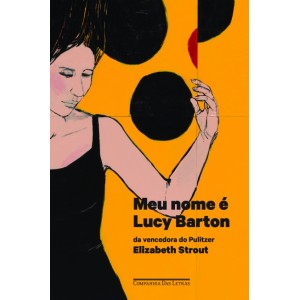 Meu Nome é Lucy Barton, Elizabeth Strout